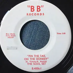 Soul Set - Pin The Tail On The Donkey / He Don't Love You