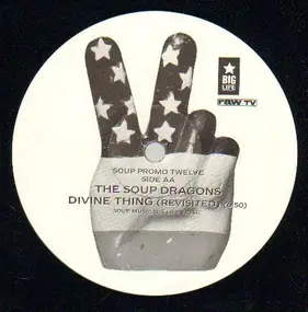 The Soup Dragons - Divine Thing / Divine Thing  (Revisited)