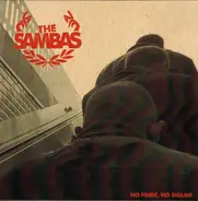 The Sambas - No Pride, No Shame