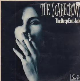 The Scarecrows - The Deep End.Jade.