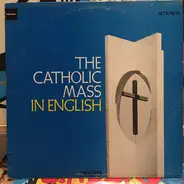 The Scholastics - The Catholic Mass In English