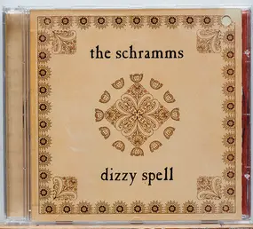 Schramms - Dizzy Spell