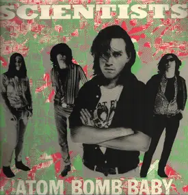 The Scientists - Atom Bomb Baby