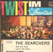 The Searchers - Sick And Tired / Led In The Game