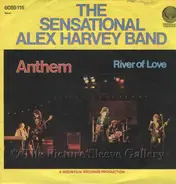 The Sensational Alex Harvey Band - Anthem / River Of Love
