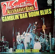 The Sensational Alex Harvey Band - Gamblin' Bar Room Blues