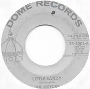 The Septors - Little Sandy / Den Of Thieves