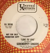 The Serendipity Singers - Love To Love