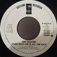 The Shakers - Some Guys Have All The Luck
