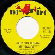 The Shangri-Las - Give Us Your Blessings