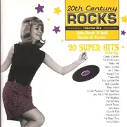 The Shangri-Las, The Beach Boys, The Drifters a.o. - 20th Century Rocks - Volume Six