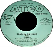 The Sherbs - Crazy In The Night / No Turning Back