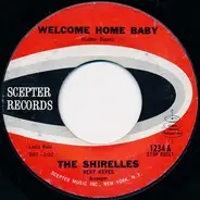 The Shirelles - Welcome Home Baby / Mama, Here Comes The Bride