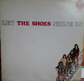The Shoes - Let The Shoes Shine In