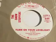 The Show Stoppers - Turn On Your Lovelight / Nothing To Say Today