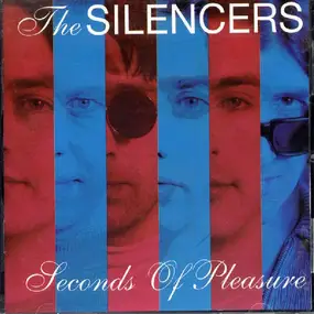 The Silencers - Seconds of Pleasure