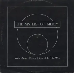 The Sisters of Mercy - Walk Away