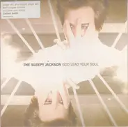The Sleepy Jackson - God Lead Your Soul 1/2