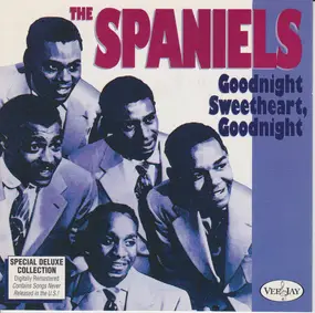 The Spaniels - Goodnight Sweetheart, Goodnight