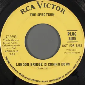 Spectrum - London Bridge Is Coming Down