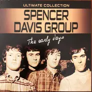 The Spencer Davis Group , Traffic , The Anglos - Ultimate Collection - The Early Days