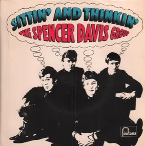 The Spencer Davis Group - Sittin' And Thinkin'