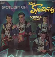 The Spotnicks - Spotlight On The Spotnicks