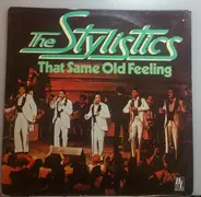 The Stylistics - That Same Old Feeling