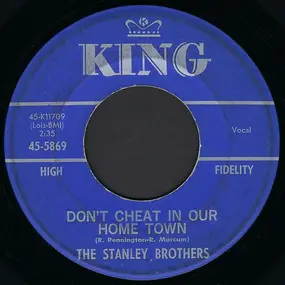 The Stanley Brothers - Don't Cheat In Our Home Town