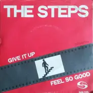 The Steps - Give It Up / Feel So Good