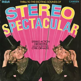 The Stereo Action Orchestra - Thrill To The Exciting Sounds Of Stereo Spectacular