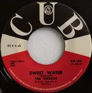 The Stereos - Sweet Water / The Big Knock