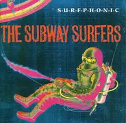 The Subway Surfers - Surfphonic