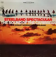 The Sunjet Serenaders Steelband - Steelband Spectacular - The Sound Of The Caribbean