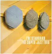 The Super Jazz Trio - The Standard