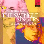 The Swingle Singers - Bach Hits Back - A Cappella Amadeus