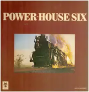 The Power House Six - The Power House Six