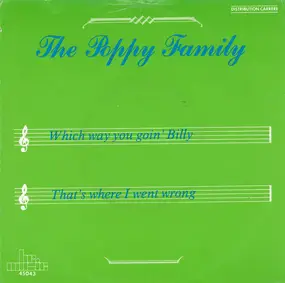 The Poppy Family - Which Way You Goin' Billy / That's Where I Went Wrong