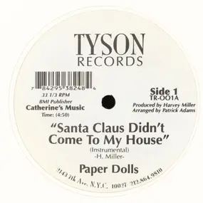 Paper Dolls - Santa Claus Didn't Come To My House