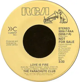 the parachute club - Love Is Fire