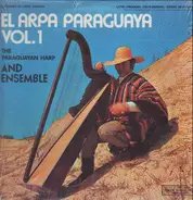 The Paraguayan Harp And Ensemble - El Arpa Paraguaya Vol. 1