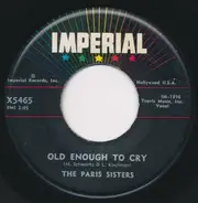 The Paris Sisters - Old Enough To Cry / Tell Me More