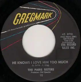 The Paris Sisters - He Knows I Love Him Too Much / A Lonely Girl's Prayer