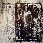 The Parish Garden - After The Fidget