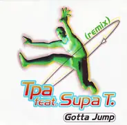 The Party Animals Feat. Supa. T - Gotta Jump (Remix)