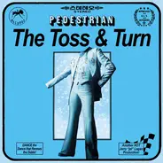 Pedestrian - Toss & Turn
