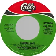 The Persuaders - I Need Love