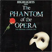 "The Phantom Of The Opera" Original London Cast - Highlights From The Phantom Of The Opera