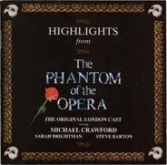 The 'Phantom Of The Opera' Original London Cast Starring Michael Crawford , Sarah Brightman , Steve - Highlights From The Phantom Of The Opera