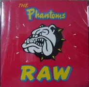 The Phantoms - Raw